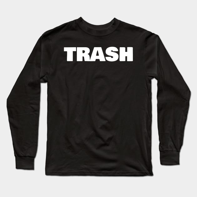 trash Long Sleeve T-Shirt by FromBerlinGift